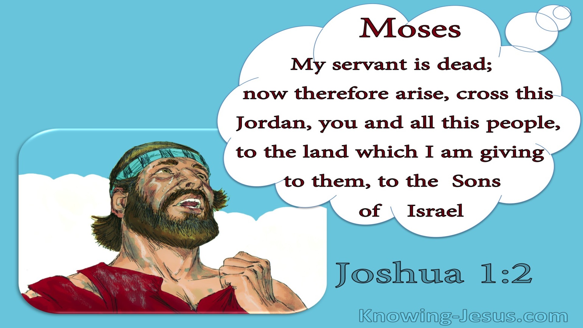 Joshua 1:2 Moses Is Dead Cross The Jordan (blue)